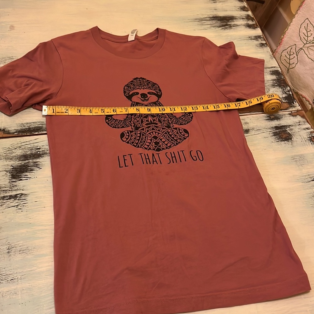 Let That Shit Go Sloth Tee - Picture 6 of 7